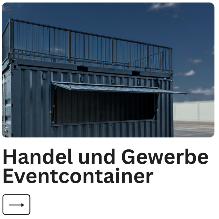 Handel und Gewerbe: Eventcontainer Container mit herunterklappbarem Fenster, beschriftet mit "Handel und Gewerbe Eventcontainer".
